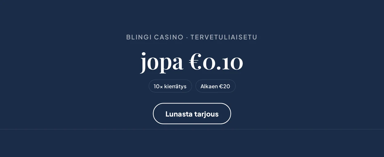 Katso tervetuliaisbonus tarjous